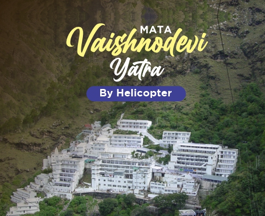 Mata Vaishnodevi Helicopter Package